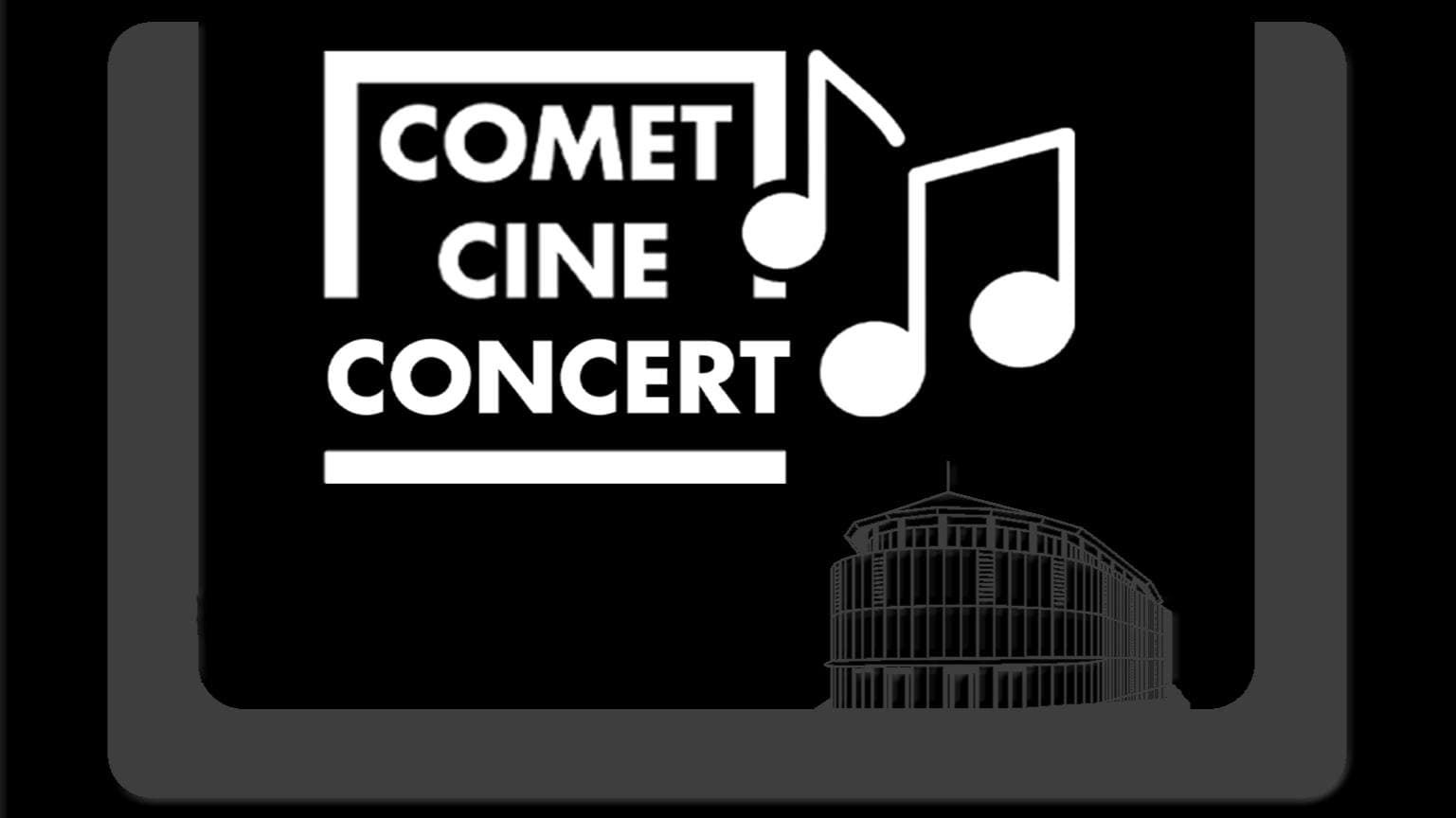 Comet Cine Concert
